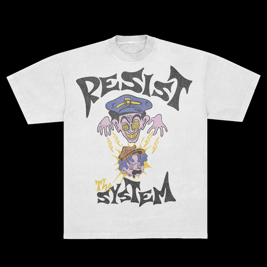 RESIST THE SYSTEM